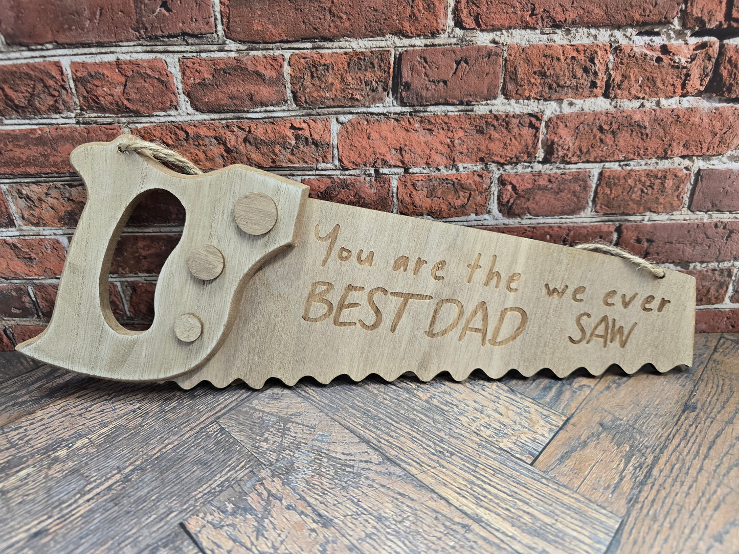 "You are the best Dad we ever saw" hanging wooden plaque