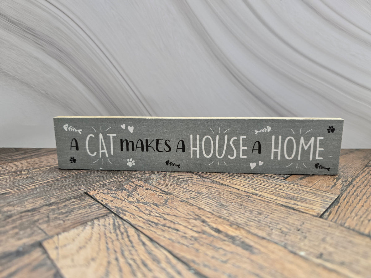 "A Cat makes a house a home"Wooden Block Sign | Cat Lover Gift & Home Accent