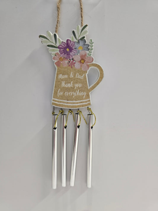 "Mum & Dad Thank you for everything " Windchime