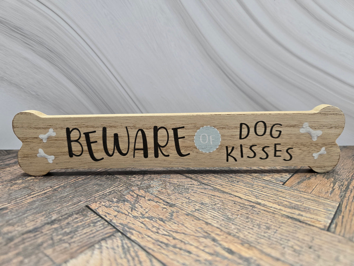 "Beware of Dog Kisses" Wooden Bone Sign – Dog Lover Gift/Decor