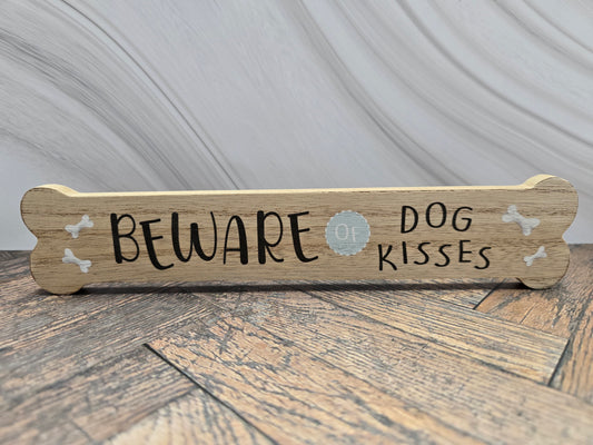 "Beware of Dog Kisses" Wooden Bone Sign – Dog Lover Gift/Decor
