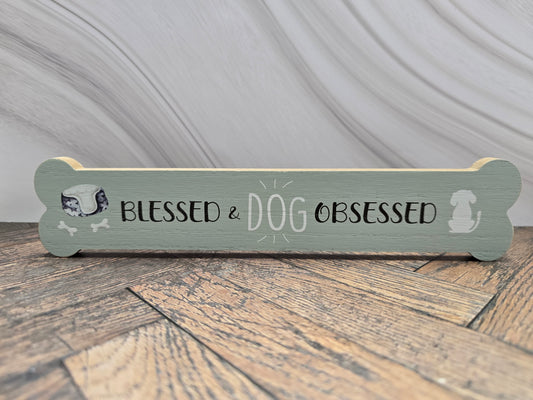 "Blessed & Dog Obsessed"  Wooden Bone Sign – Dog Lover Gift/ Decor
